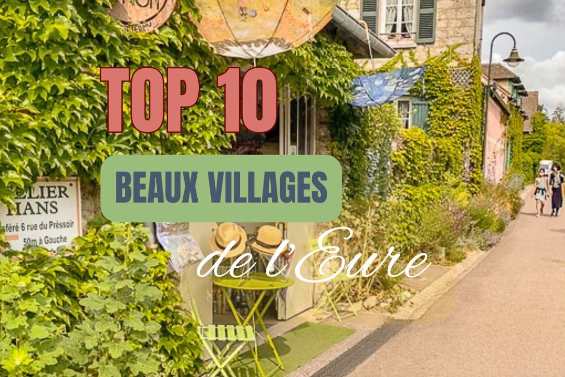 Les 10 plus beaux villages de l’Eure