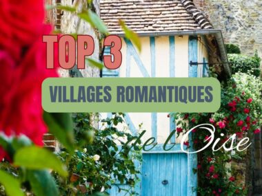 3 villages romantiques Oise